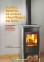 Poêles inserts et autres chauffages au bois