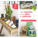 Mes Meubles et ma déco en palettes