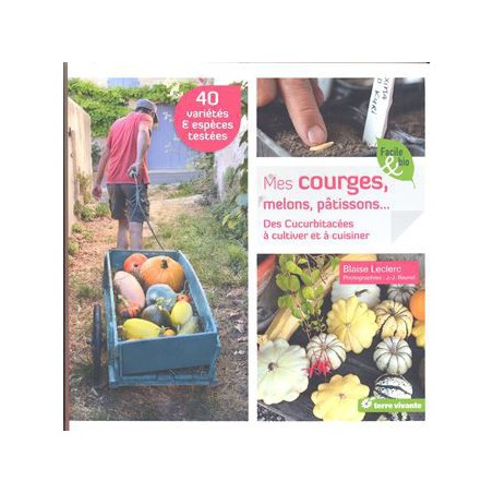 Mes courges, melons, pâtissons… - épuisé