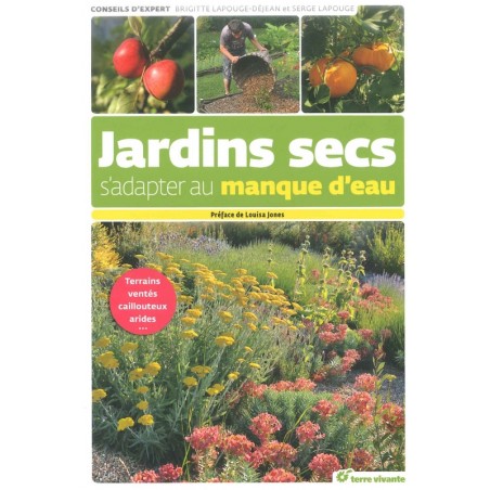 Jardins secs s'adapter au manque d'eau