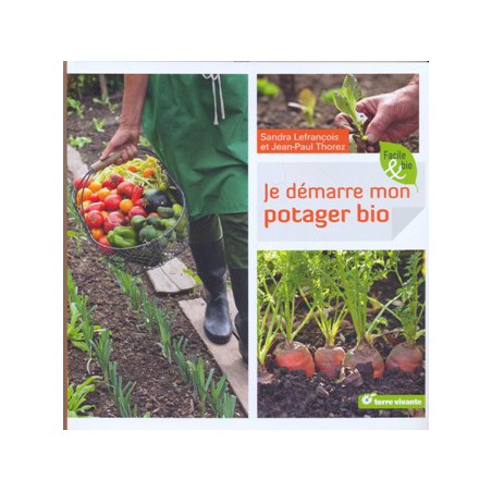 Je démarre mon potager bio