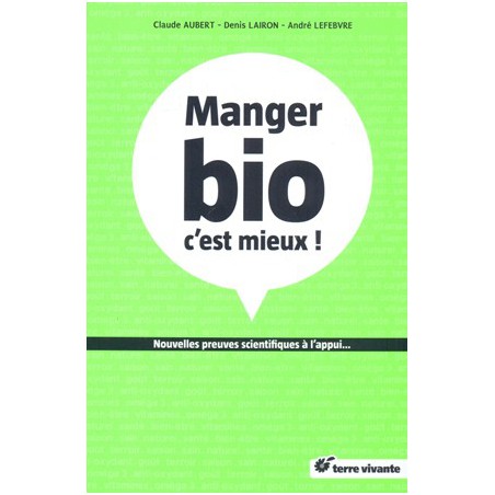 Manger bio, c'est mieux !