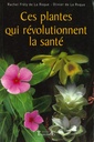 Ces plantes qui révolutionnent la santé