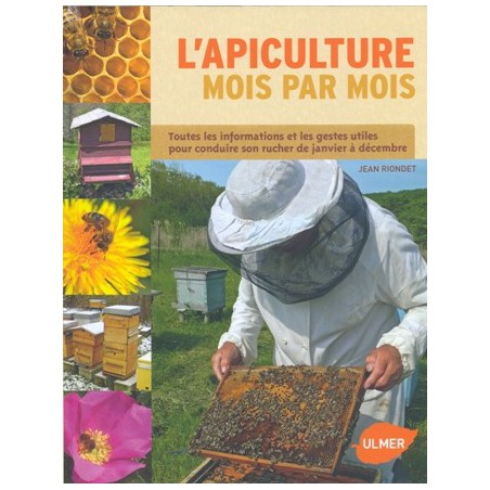 L'apiculture mois par mois