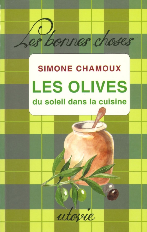 Les Olives du soleil dans la cuisine - Utovie