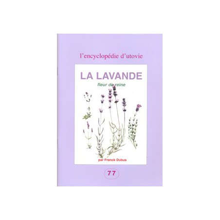 La Lavande, fleur de reine