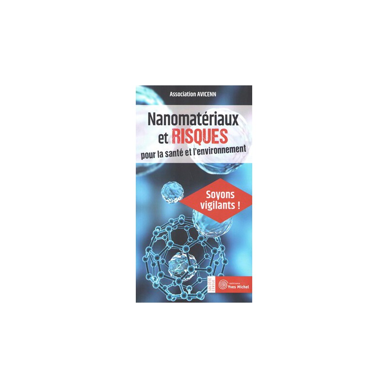 Nanomatériaux et risques pour la santé et l'environnement