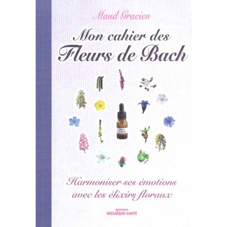 Mon Cahier des fleurs de Bach