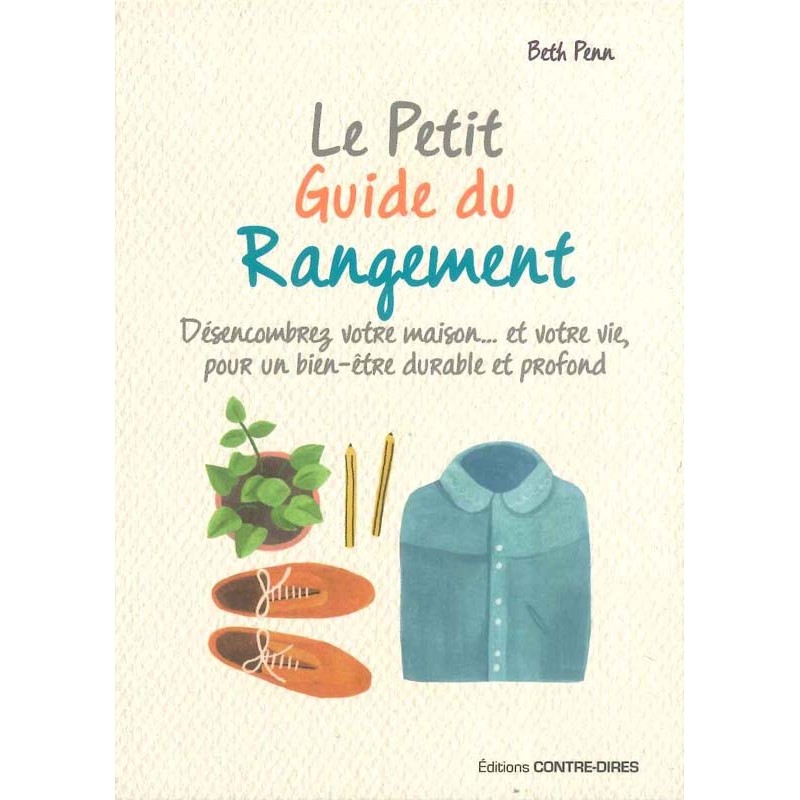 Le Petit guide du rangement