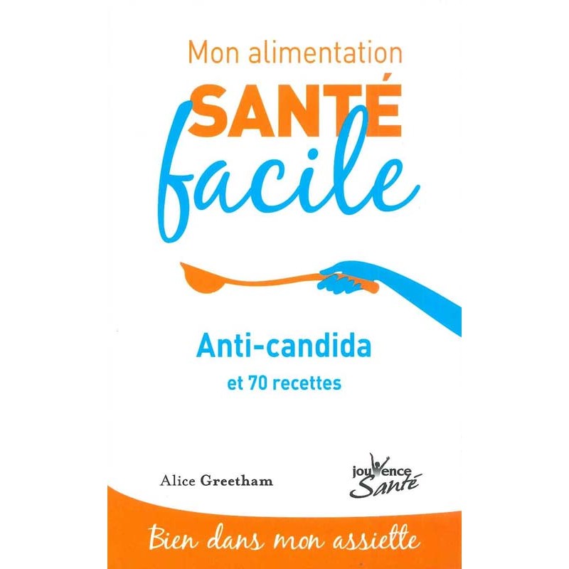 Anti-candida et 70 recettes