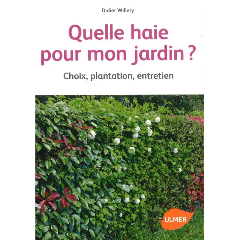 Quelle haie pour mon jardin ?