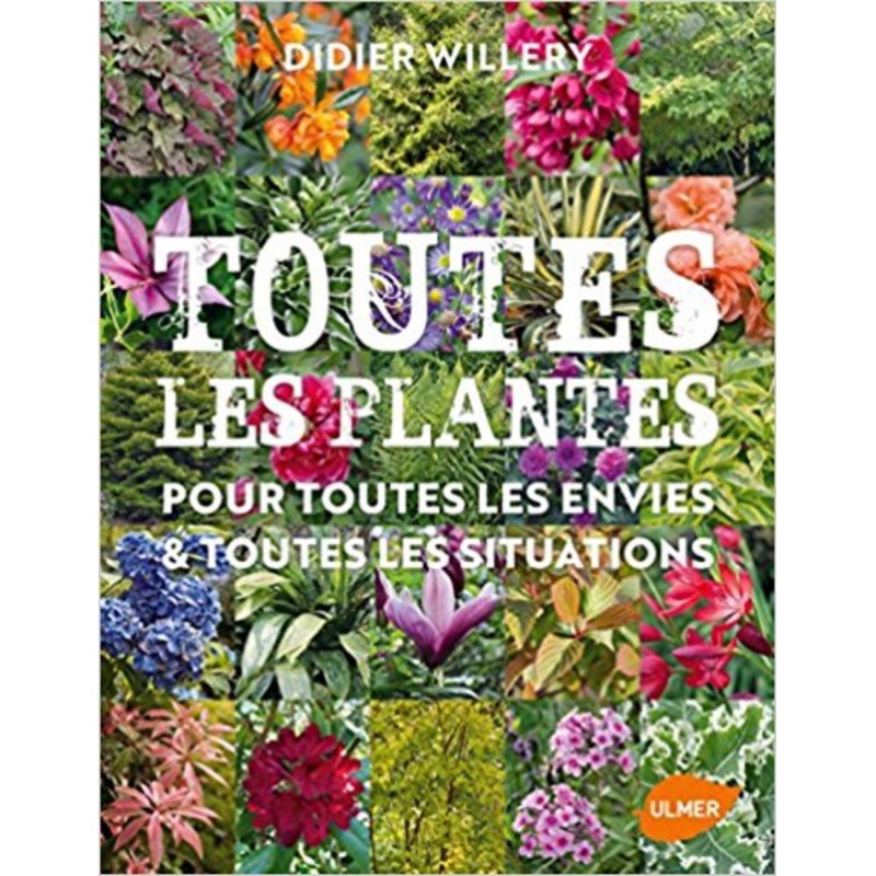 Toutes les plantes pour toutes les envies & toutes les situations