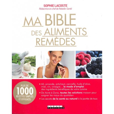 Ma Bible des aliments remèdes