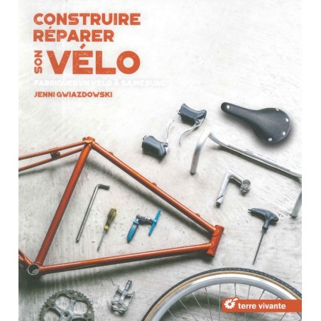 Construire réparer son vélo