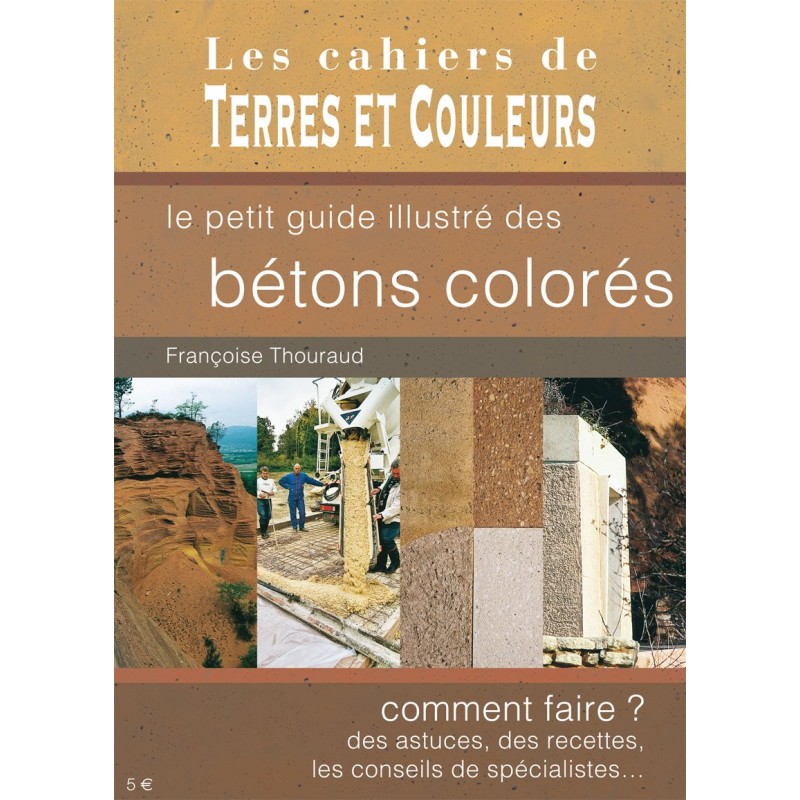 Le Petit guide illustré des bétons colorés