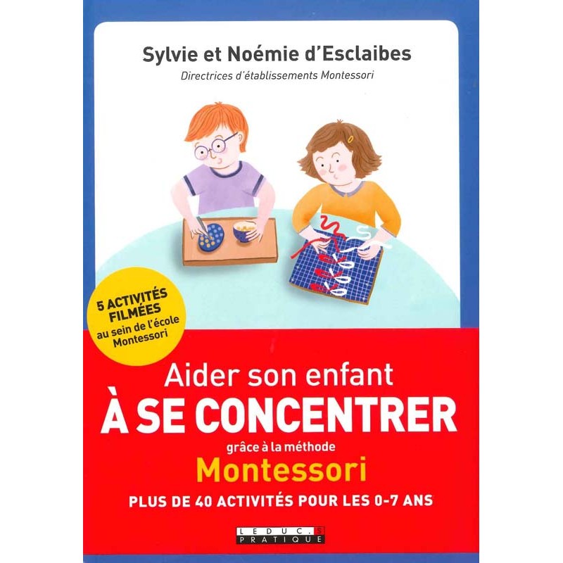 Aider son enfant à se concentrer grâce à la méthode Montessori