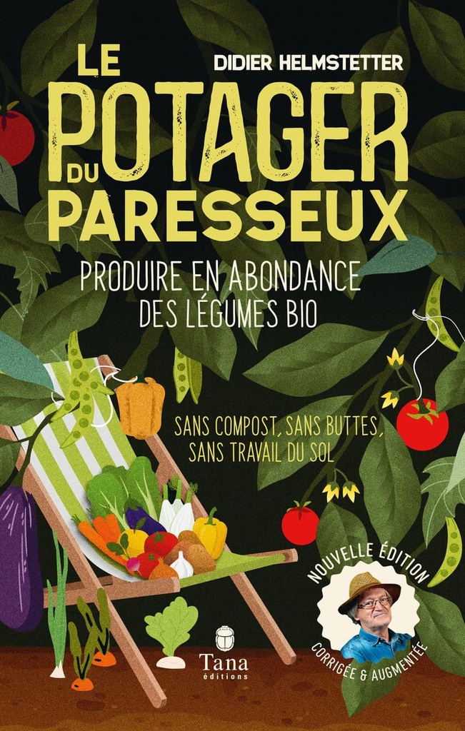 Le Potager du paresseux - Nouvelle édition