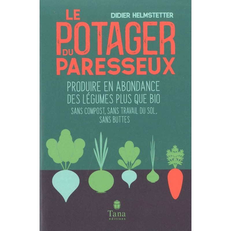 Le Potager du paresseux