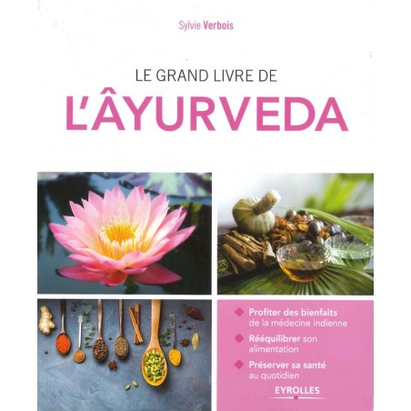 Le Grand livre de l’Ayurveda