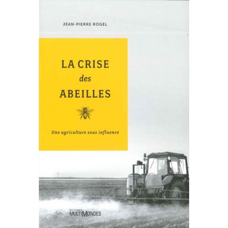 La Crise des abeilles