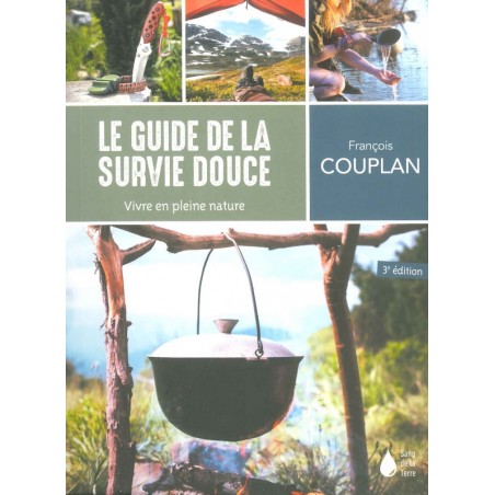 Le Guide de la survie douce - 3e édition