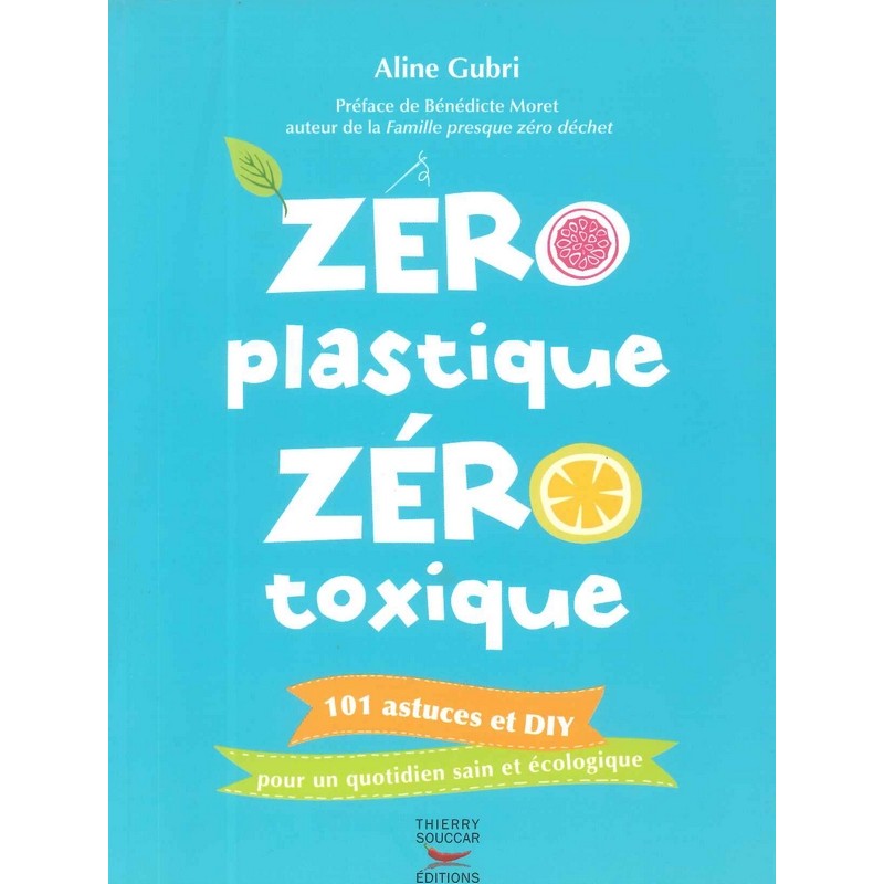 Zéro plastique zéro toxique