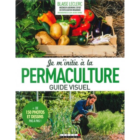 Je m’initie à la permaculture guide visuel