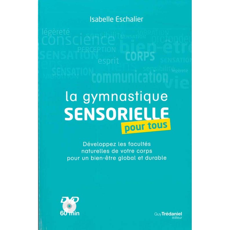 Gymnastique sensorielle pour tous + DVD