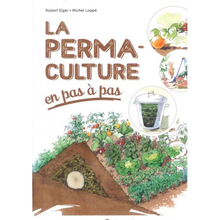 La Permaculture en pas à pas