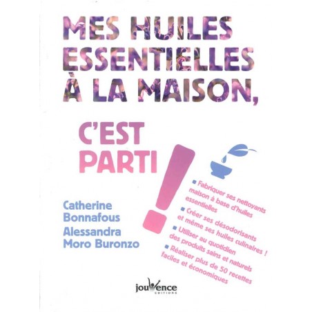 Les Huiles essentielles à la maison, c’est parti !