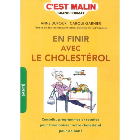 En finir avec le cholestérol c’est malin