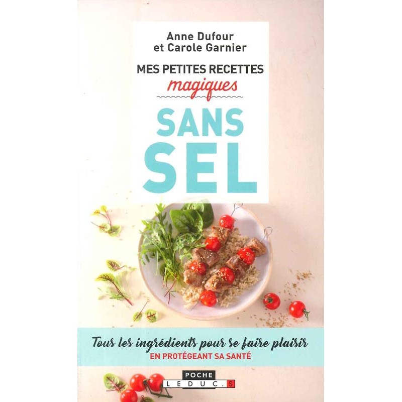 Mes Petites recettes magiques sans sel