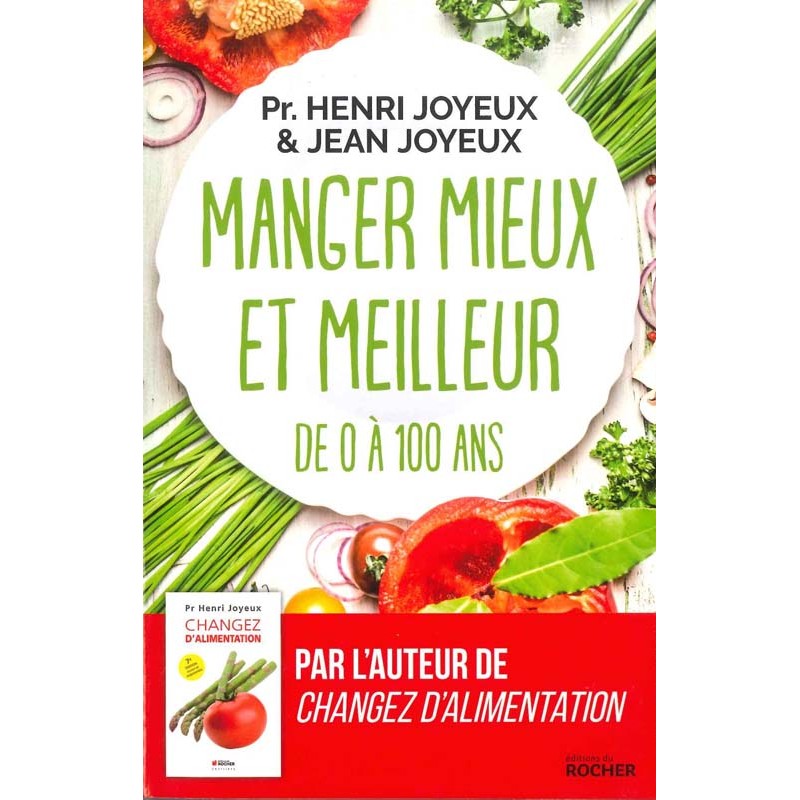 Manger mieux et meilleur de 0 à 100 ans