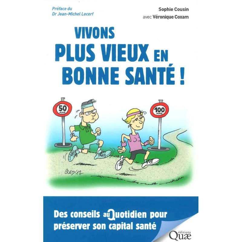 Vivons plus vieux en bonne santé !