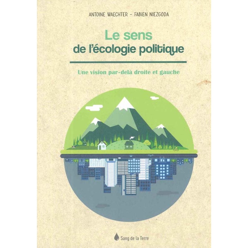 Le Sens de l’écologie politique