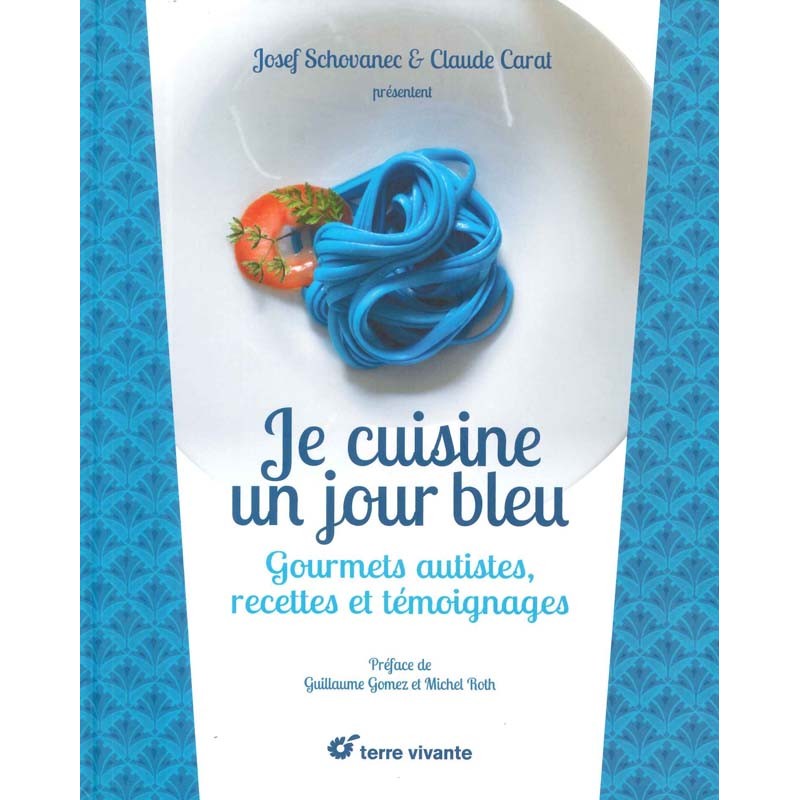 Je cuisine un jour bleu