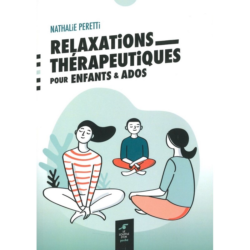 Relaxations thérapeutiques pour enfants et ados