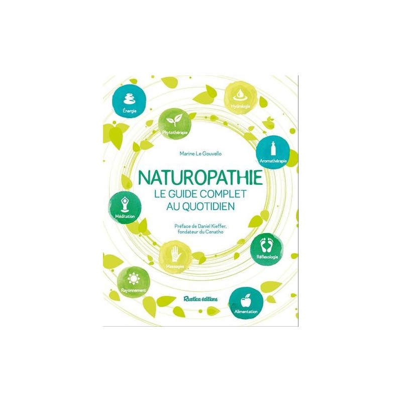 Naturopathie, le guide complet au quotidien