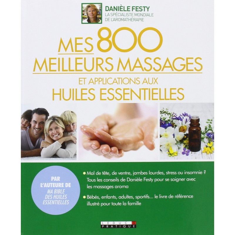 Mes 800 meilleurs massages et applications aux huiles essentielles