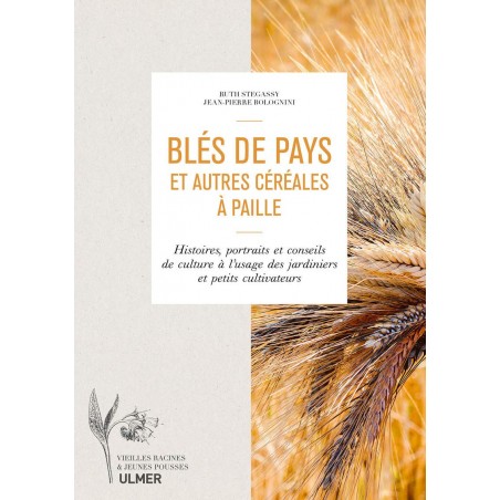 Blés de pays et autres céréales à paille