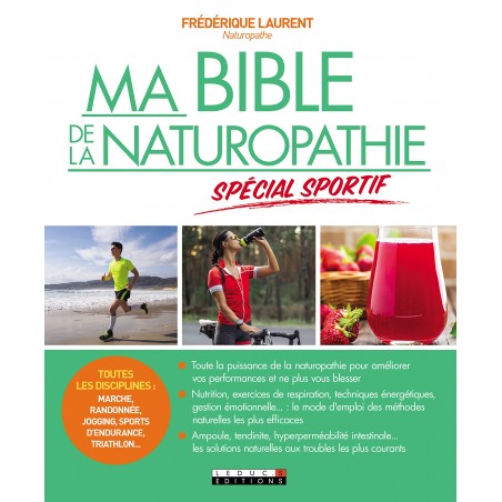 Ma bible de la naturopathie - Spécial sportif