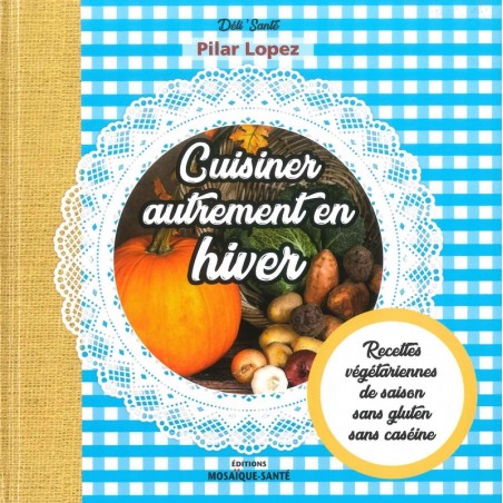 Cuisiner autrement en hiver