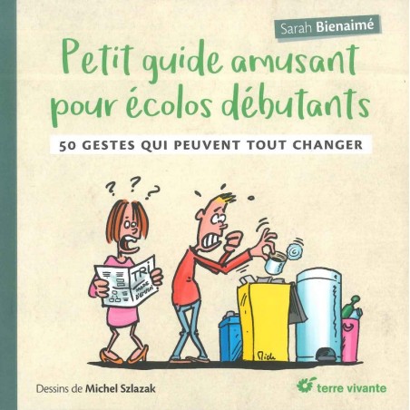 Petit guide amusant pour écolos débutants