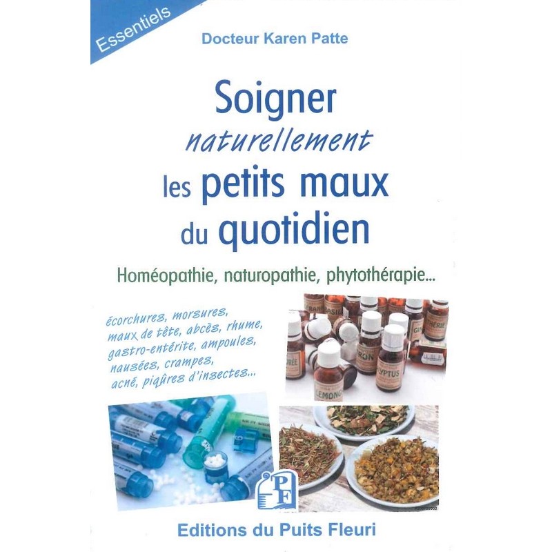 Soigner naturellement les petits maux du quotidien