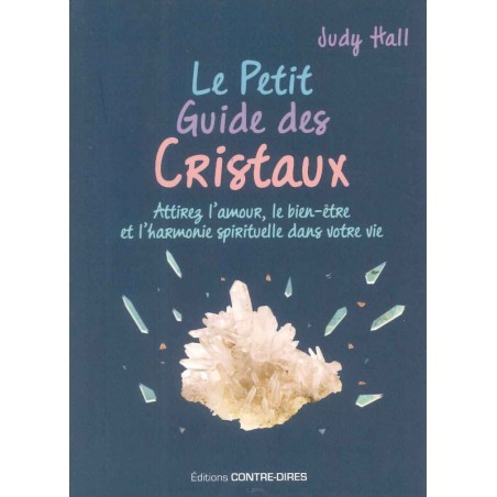 Le Petit guide des cristaux