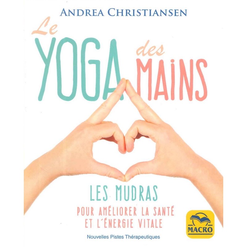 Le Yoga des mains