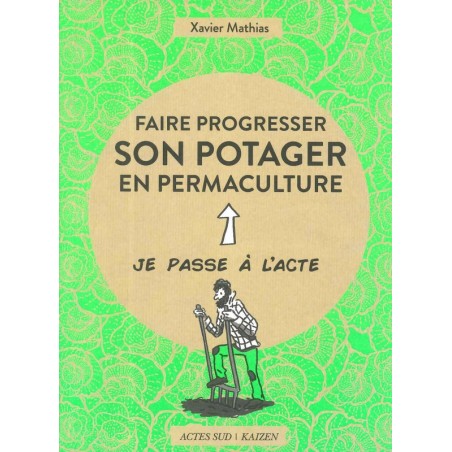 Faire progresser son potager en permaculture