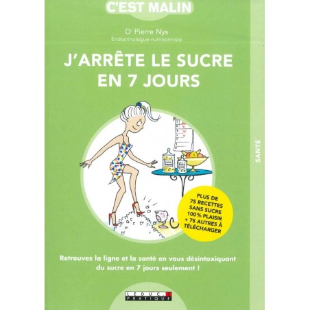 J’arrête le sucre en 7 jours c’est malin