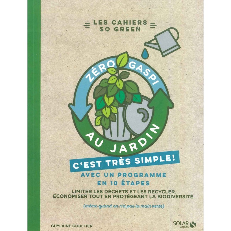 Zéro gaspi au jardin c’est très simple !