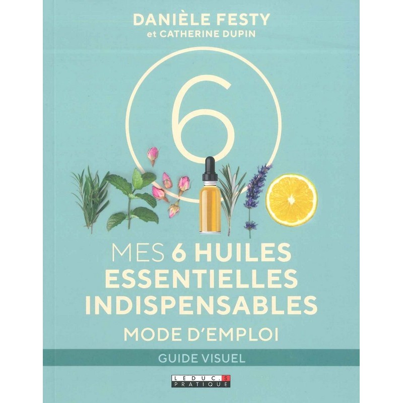 Mes 6 huiles essentielles indispensables